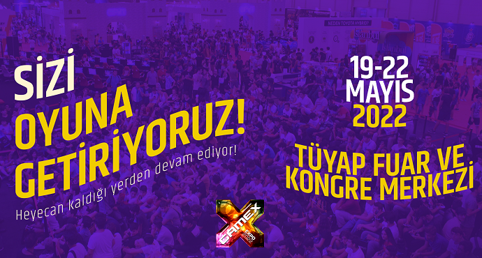 GameX 2022 Uluslararası Dijital Oyun ve Eğlence Fuarı 19 Mayıs’ta Başlıyor!