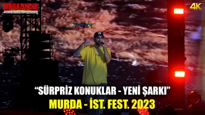 Murda - Sürpriz Konuklar - Yeni Şarkı - İstanbul Festivali 2023 Yenikapı