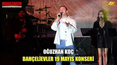 Oğuzhan Koç - 19 Mayıs Bahçelievler Konser Özeti
